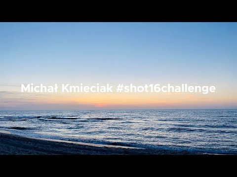 Michał Kmieciak #shot16challenge