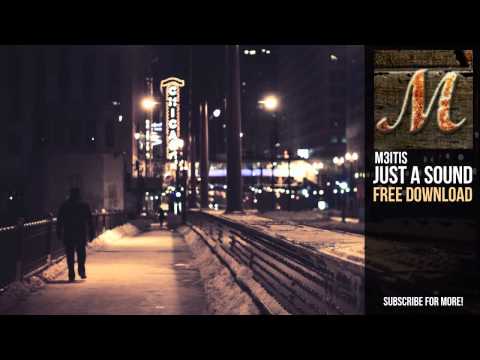 M3ITIS - Just A Sound
