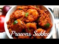 Prawns Sukka Prawns Dry Prawn Sukka Recipe Prawn Sukka Mangalorean Style