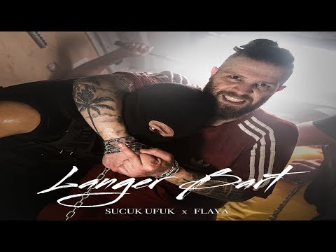 Sucuk Ufuk feat. Flava - Langer Bart (prod. by Defacto)