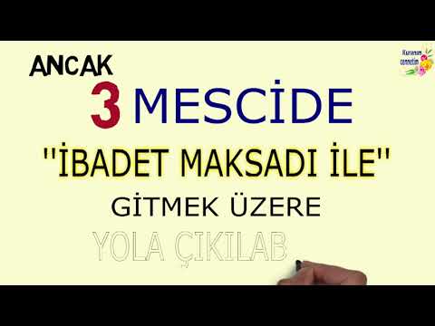HANGİ MESCİTLERE İBADET MAKSADIYLA ÇIKILABİLİR?? (Hadis 89)