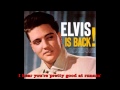 Elvis Presley-Dirty, Dirty Feeling (w/lyrics) 