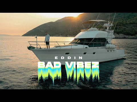 Eddin - Bad Vibez