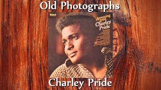 Charley Pride - Old Photographs