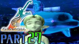【グランディアⅢ】実況プレイPART27