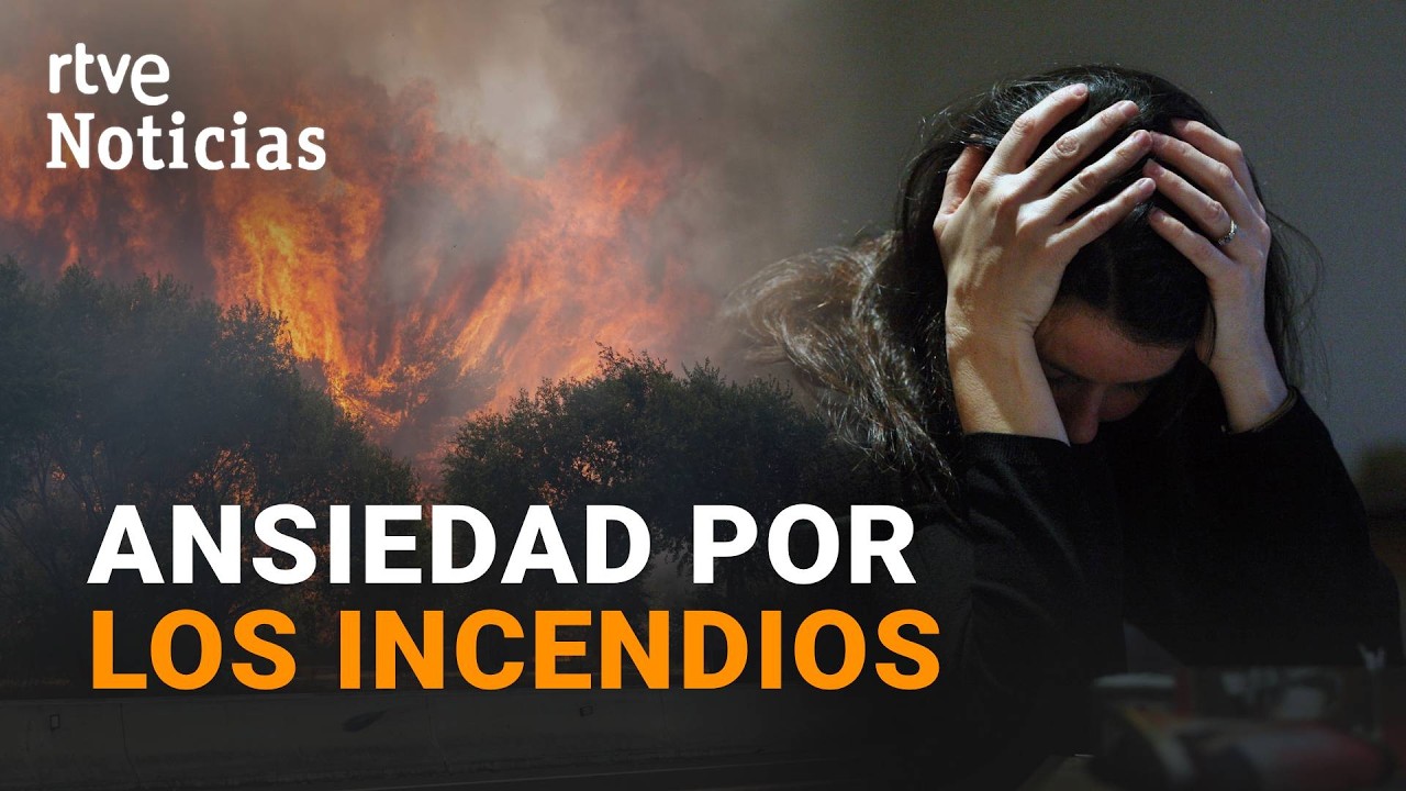 Analizamos como impactan los incendios a la salud mental de la población | RTVE Noticias