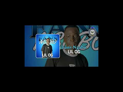 LIL OG - FANS NGOBO ( son officiel ) @Lilogofficiel223