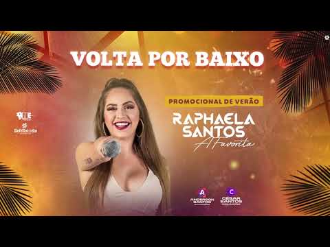 Raphaela Santos - Volta Por Baixo