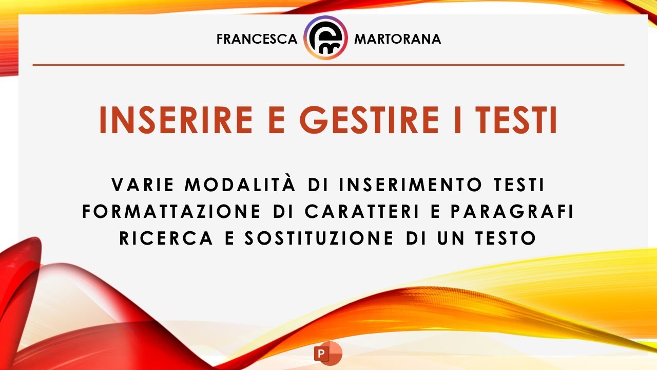 PowerPoint - Tutorial 3: Gestire testi in PowerPoint