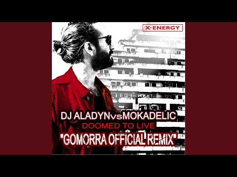 Doomed To Live (Gomorra Remix Edit)
