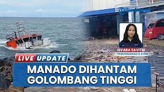 Manado Dihantam Gelombang Tinggi: Tempat Nongkrong Pesisir Rusak, Nelayan Tambatkan Perahu di Jalan