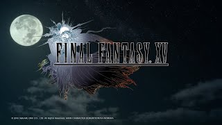 Final Fantasy XV　ライブ配信 8　【6fingers gaming】