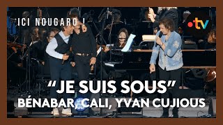 "Ici Nougaro !", le concert hommage : Bénabar, Cali et Yvan Cujious chantent "Je suis sous"