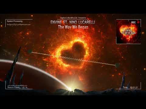 Envine Ft. Nino Lucarelli - The Way We Began