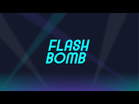 Flash Bomb Video