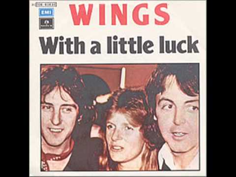 Paul McCartney & Wings - With A Little Luck