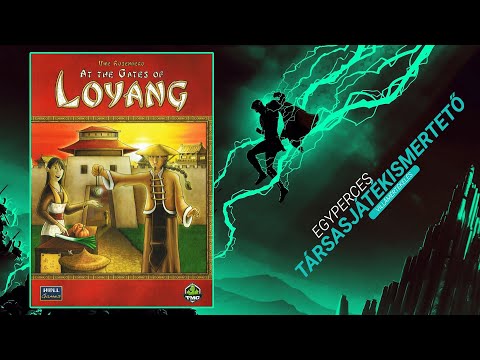 #134. At the Gates of Loyang | Egyperces társasjátékismertető - Game-Obscura