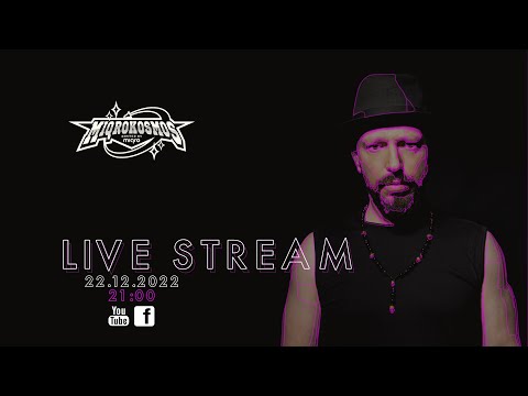 MIQROKOSMOS Live Stream 22.12.22