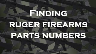 Finding part numbers for Ruger firearms