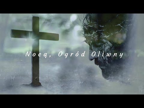 Sylwia Piotrowska - Nocą Ogród Oliwny ( Pieśni Pasyjne / WIELKI POST )