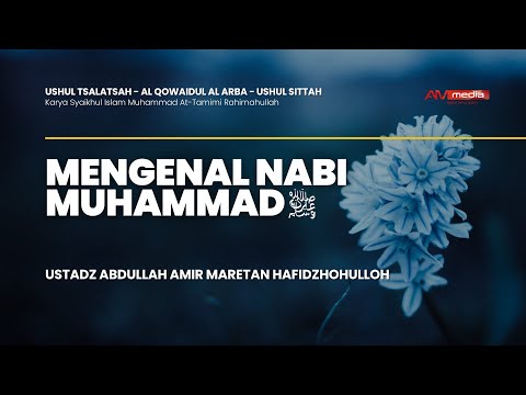 🔴 [LIVE] Mengenal Nabi Muhammad ﷺ - Ustadz Abdullah Amir Maretan