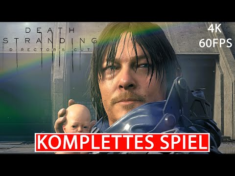 DEATH STRANDING DIRECTOR'S CUT Gameplay Walkthrough FULL GAME Deutsch [4K 60FPS UHD] Kein Kommentar
