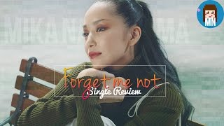 Mika Nakashima (中島美嘉)  'Forget Me Not' | Single Review