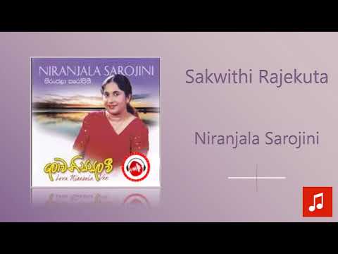 Niranjala Sarojini - Sakwithi Rajekuta