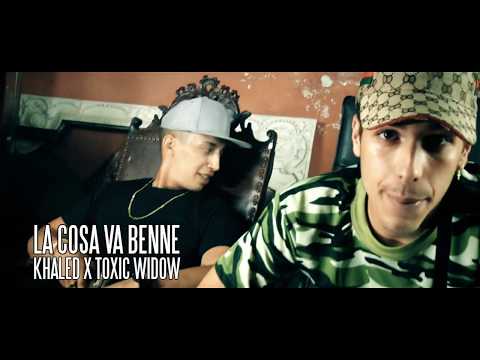 KHALED X TOXIC WIDOW - LA COSA VA BENNE (VIDEOCLIP OFICIAL)