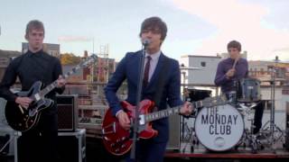 The Monday Club - 'Time Ticks Away' (OFFICIAL VIDEO)