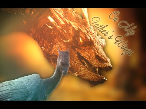 On My Father's Wings - [Smaug|Saphira]