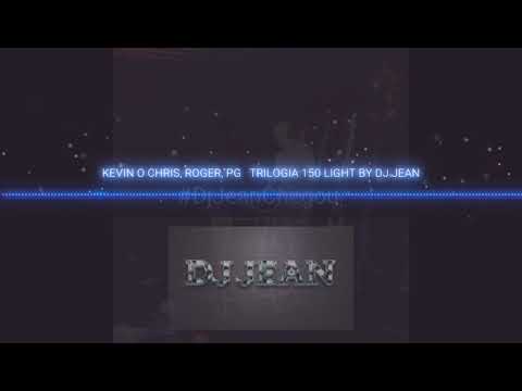 Kevin O Chris, Roger ,PG - TRILOGIA -LIGHT-BY DJ JEAN