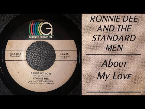Ronnie Dee And The Standard Men - About My Love
