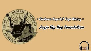 Download lagu Cintamu Sepahit Topi Miring - Jogja Hip Hop Foundation (lirik lagu dan terjemahan) mp3