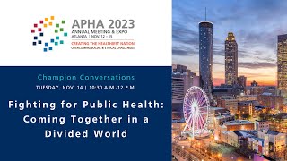 Fighting for Public Health: Coming Together in a Divided World