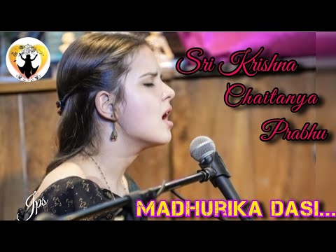Sri Krishna Chaitanya Prabhu Daya Karo More||By Madhurika Dasi