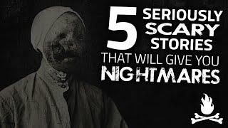 5 Seriously Scary Stories That Will Give You Nightmares ― Creepypasta Horror Story Compilation