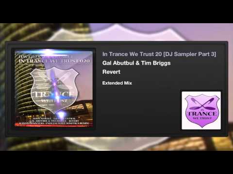 Gal Abutbul & Tim Briggs – Revert (Extended Mix)