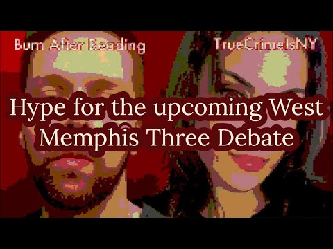 Hype for the Upcoming West Memphis Three Debate