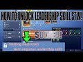 HOW TO UNLOCK LEADERSHIP SKILL FOR HEROES FORTNITE SAVE THE WORLD STW