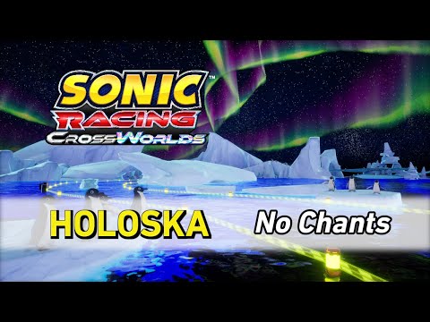 Holoska [Final Lap | No Chants] - Sonic Racing: CrossWorlds OST