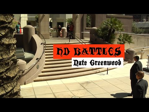 HD BATTLES - Nate Greenwood - NOSEGRIND - LA