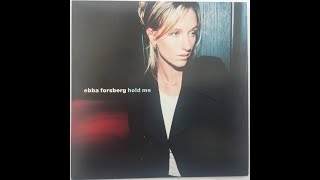 Hold me (1997) - Ebba Forsberg