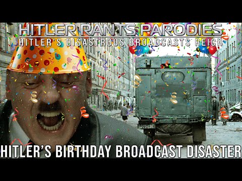 Hitler’s birthday broadcast disaster
