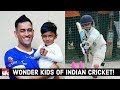 Wonder Kids Of Indian Cricket Sportskeeda