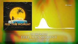 Download lagu FEEL THIS MOMENT - DJ BROKENZ (BOOTLEG / REMIX) mp3 Download lagu FEEL THIS MOMENT - DJ BROKENZ (BOOTLEG / REMIX) mp3