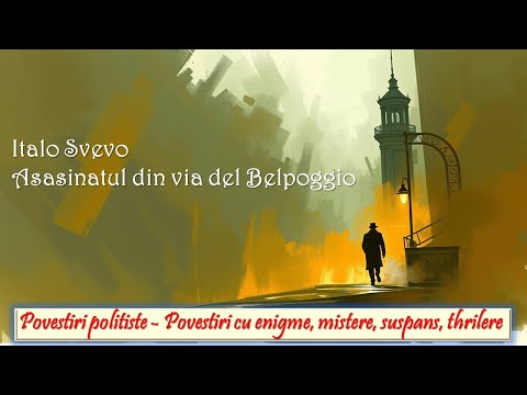 POVESTIRI POLITISTE - Italo Svevo - Asasinatul din via del Belpoggio  , 1969 #cartiaudio#carti