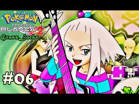 POKÉMON BLANCO 2 GRASSLOCKE - EP. 06 - ROCK AND ROLL EN EL GIMNASIO HORMIGON