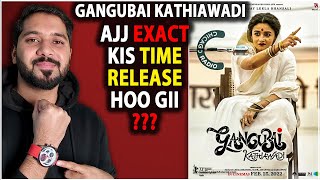 Gangubai Kathiawadi Exact Ott Release Time | Gangubai Kathiawadi Movie Netflix Release Time