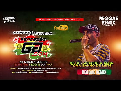 MC 3L - Acabou a água, toma banho de leite - Versão Reggae Remix 2021 @cristianproduziu